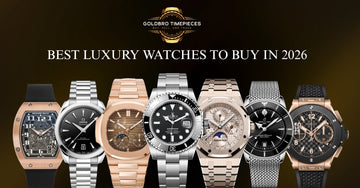 Best Luxury Watches to Buy in 2026