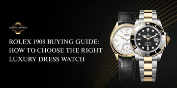 Rolex 1908 Buying Guide: How to Choose the Right Luxury Dress Watch